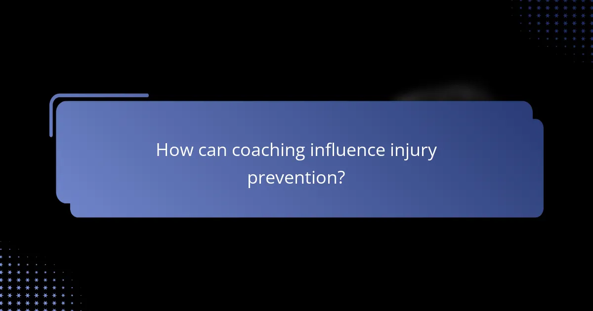 How can coaching influence injury prevention?